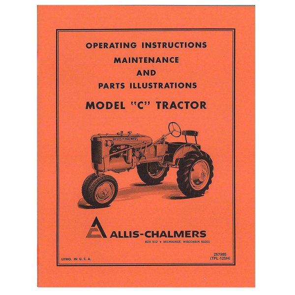 Coper Allis Chalmers C Reproduction Operator's Manual Allis Chalmers / A...